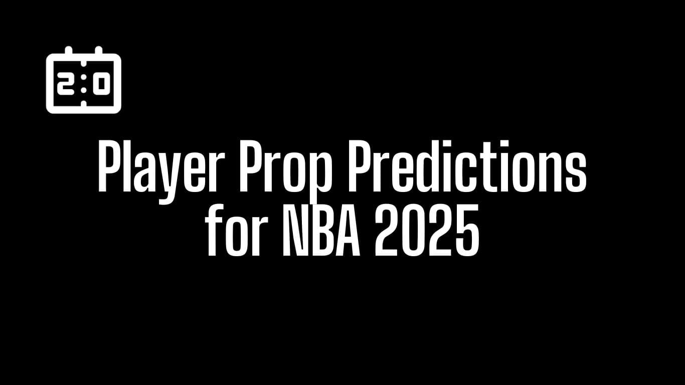 Top 10 Player Prop Predictions for NBA 2025